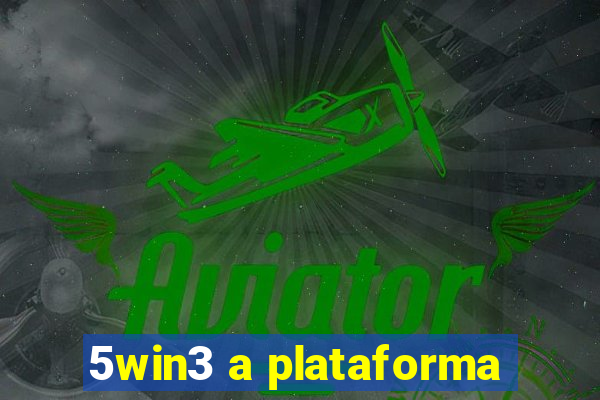 5win3 a plataforma